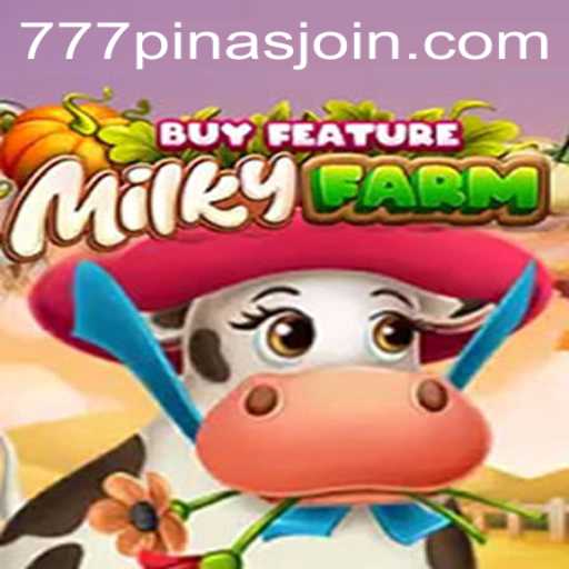Exploring the Thrilling World of MilkyFarmBuyFeature with 777pinas